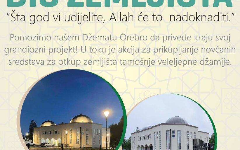 Pomozimo Džematu Örebro da otkupi zemljište na kojem je izgrađena tamošnja džamija